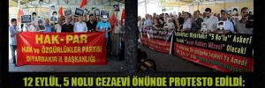 12 Eylül, 5 nolu cezaevi önünde protesto edildi: Müze olsun