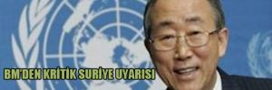 BM’den kritik Suriye uyarısı