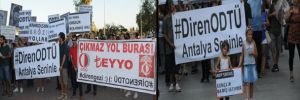 Antalya’da ODTÜ’ye destek eylemi