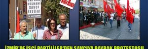 İzmir’de İşçi Partililer’den savcıya bayrak protestosu