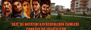 “Gezi”de hayatını kaybedenlerin isimleri Çankaya’da yaşatılıyor