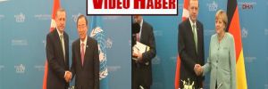 Erdoğan, Merkel ve Ban Ki-Moon ile görüştü