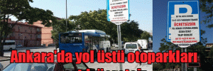 Ankara’da yol üstü otoparkları artık ücretsiz