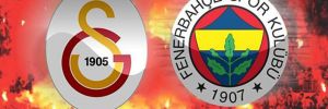 Galatasaray ve Fenerbahçe’ye tarihi karşılama