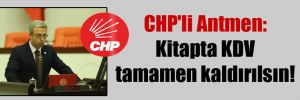 CHP’li Antmen: Kitapta KDV tamamen kaldırılsın!