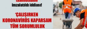 İstanbul’da inşaat işçilerine ‘taahhütname’ imzalatıldı iddiası!