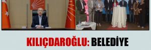 Kılıçdaroğlu: Belediye başkanlarımız destan yazdı!
