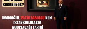 İmamoğlu, ‘Fatih Tablosu’nun İstanbullularla buluşacağı tarihi açıkladı: 6 Ekim