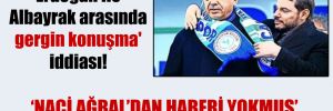 ‘Erdoğan ile Albayrak arasında gergin konuşma’ iddiası!