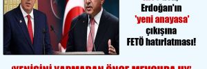 İnce’den, Erdoğan’ın ‘yeni anayasa’ çıkışına FETÖ hatırlatması!