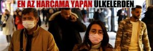 Türkiye salgınla mücadeleye en az harcama yapan ülkelerden