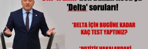 CHP’li Emir’den Bakan Koca’ya ‘Delta’ soruları!