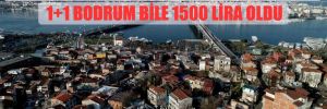 Konut kiraları cep yakıyor:  İstanbul’da 1+1 bodrum bile 1500 lira oldu