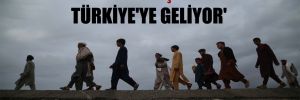 ‘Taliban üyeleri kaçak yollardan Türkiye’ye geliyor’