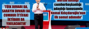 ‘Mersin mitingi cumhurbaşkanlığı adaylığı konusunda Kemal Kılıçdaroğlu’nun ilk somut adımıdır’ 