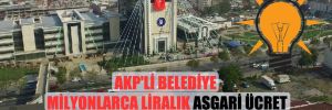 AKP’li belediye milyonlarca liralık asgari ücret destek primi tutarını göndermemiş!