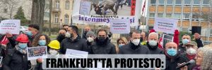 Frankfurt’ta protesto: Madenci tekmeleyen ataşe istemiyoruz!