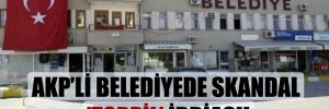 AKP’li belediyede skandal ‘torpil’ iddiası! 