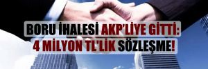 Boru ihalesi AKP’liye gitti: 4 milyon TL’lik sözleşme!