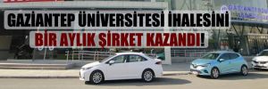 Gaziantep Üniversitesi ihalesini bir aylık şirket kazandı!