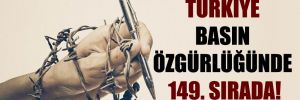 Türkiye basın özgürlüğünde 149. sırada! 