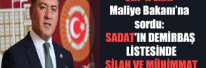 CHP’li Emir Maliye Bakanı’na sordu: SADAT’ın demirbaş listesinde silah ve mühimmat var mı? 