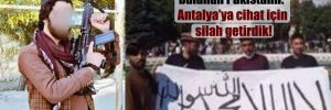 Skandal paylaşımda bulanan Pakistanlı: Antalya’ya cihat için silah getirdik! 