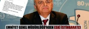 Emniyet Genel Müdürlüğü’nden eski istihbaratçı Sabri Uzun’a Kaftancıoğlu tepkisi: Ahlâksızlık! 