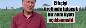 CHP’li Sarıbal: Çiftçiyi üretimde tutacak bir alım fiyatı açıklanmalı! 