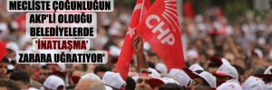 ‘Başkanın CHP’li, mecliste çoğunluğun AKP’li olduğu belediyelerde ‘inatlaşma zarara uğratıyor’