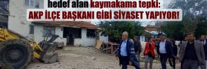 CHP’li Kaya’dan Mansur Yavaş’ı hedef alan kaymakama tepki: AKP ilçe başkanı gibi siyaset yapıyor!