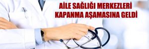Hekimlerden Erdoğan’a mektup: Aile sağlığı merkezleri kapanma aşamasına geldi 