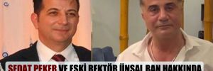 Sedat Peker ve eski rektör Ünsal Ban hakkında açılan davada iddianame krizi! 