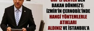 CHP’li Serter’den Bakan Dönmez’e: İzmir’in Çernobil’inde hangi yöntemlerle atıkları aldınız ve İstanbul’a gönderdiniz?