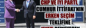 CHP ve İYİ Parti, Cumhur İttifakı’nın erken seçim teklifine ‘evet’ demeyecek