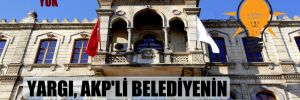 Yargı, AKP’li belediyenin millet bahçesine ‘dur’ dedi! 