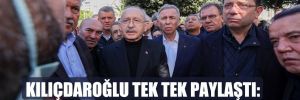 Kılıçdaroğlu tek tek paylaştı: Gelsinler tutuklasınlar
