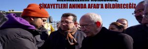 Kılıçdaroğlu: Halk koordinasyon merkezlerini kuracağız, şikayetleri anında AFAD’a bildireceğiz 