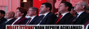 Millet İttifakı’ndan deprem açıklaması: Türkiye olarak kenetlendik!