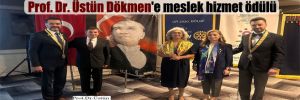 Ankara Kavaklıdere Rotary Kulübü’nden Prof. Dr. Üstün Dökmen’e meslek hizmet ödülü 