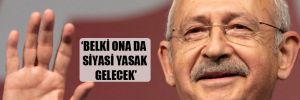 ‘Kemal Kılıçdaroğlu tutuklanabilir’