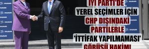 İYİ Parti’de yerel seçimler için CHP dışındaki partilerle ‘ittifak yapılmaması’ görüşü hakim!