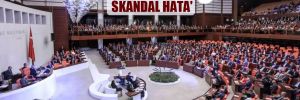 ‘Ankara’yı karıştıran bütçe açığı maddesindeki skandal hata’ 