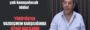 Tanju Özcan’dan çok konuşulacak iddia! ‘Yürüyüşten vazgeçmem karşılığında siyasi vaatlerde bulunuyorlar’