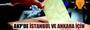 AKP’de İstanbul ve Ankara için aday rahatsızlığı