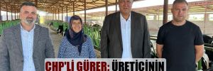 CHP’li Gürer: Üreticinin 11 liraya sattığı süt markette 40 lira!