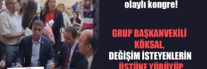 CHP Afyonkarahisar’da olaylı kongre! Grup Başkanvekili Köksal, değişim isteyenlerin üstüne yürüyüp olay çıkardı