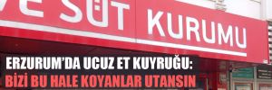 Erzurum’da ucuz et kuyruğu: Bizi bu hale koyanlar utansın 