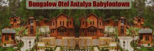 Bungalow Otel Antalya Babylontown