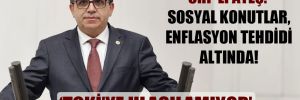 CHP’li Ateş: Sosyal konutlar, enflasyon tehdidi altında!